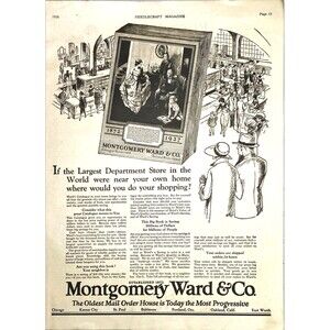 Montgomery Ward & Co. Catalogue "The Oldest Mail Order House" Vtg Print Ad 1926